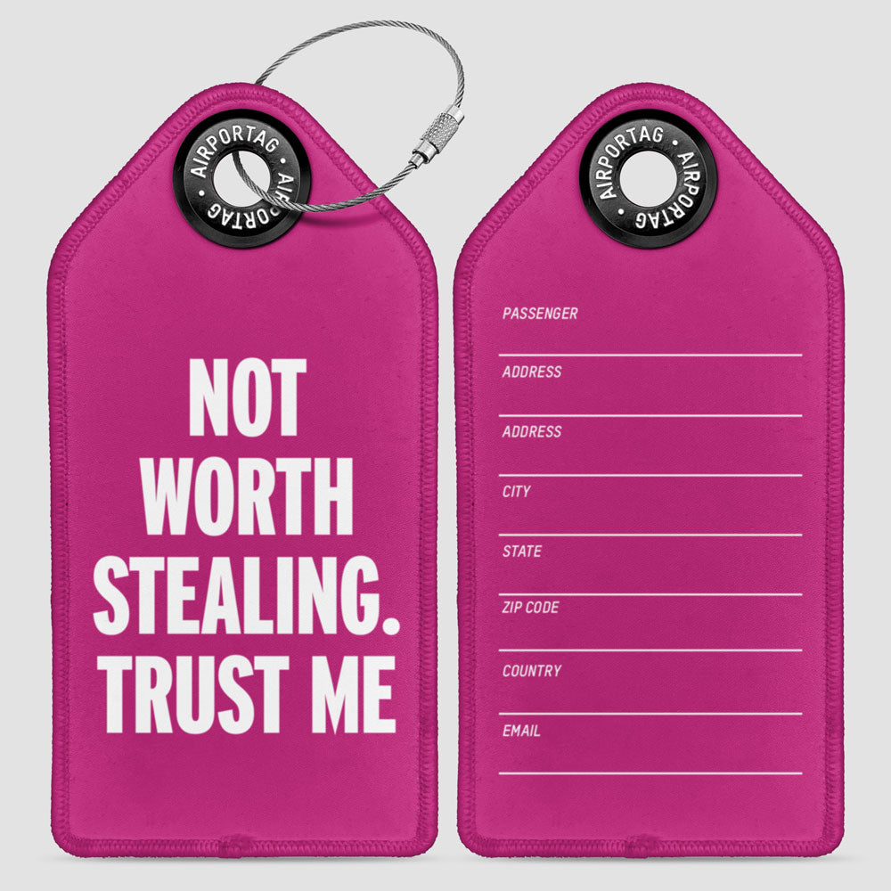 Not Worth Stealing - Luggage Tag