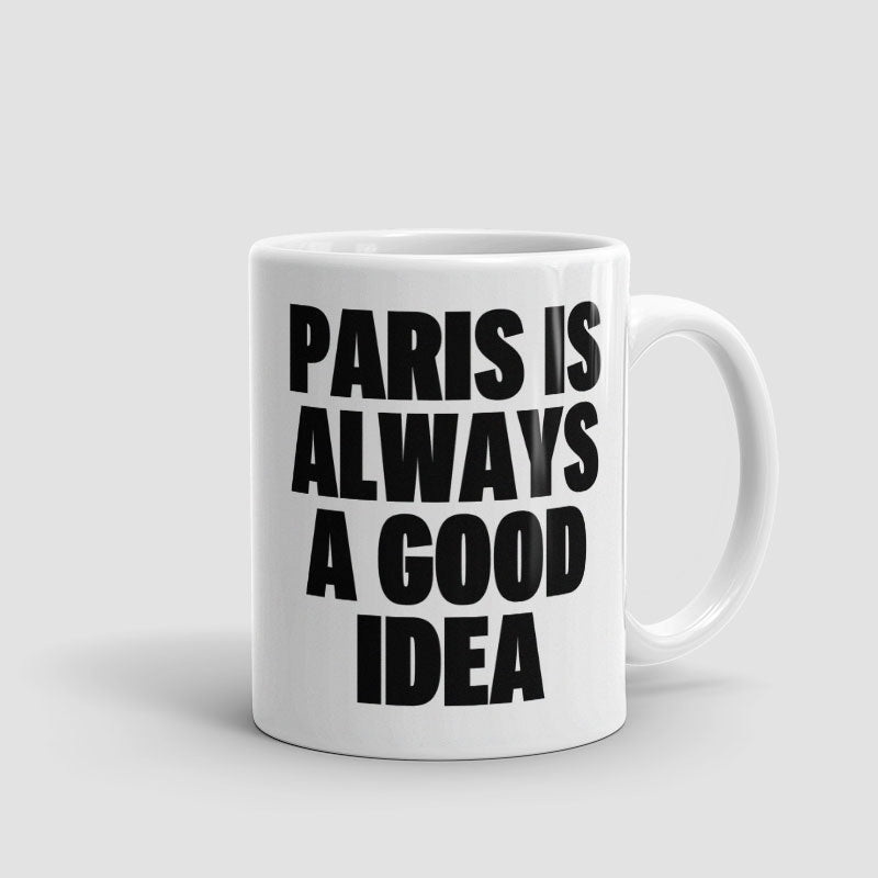 Paris is Always - Mug