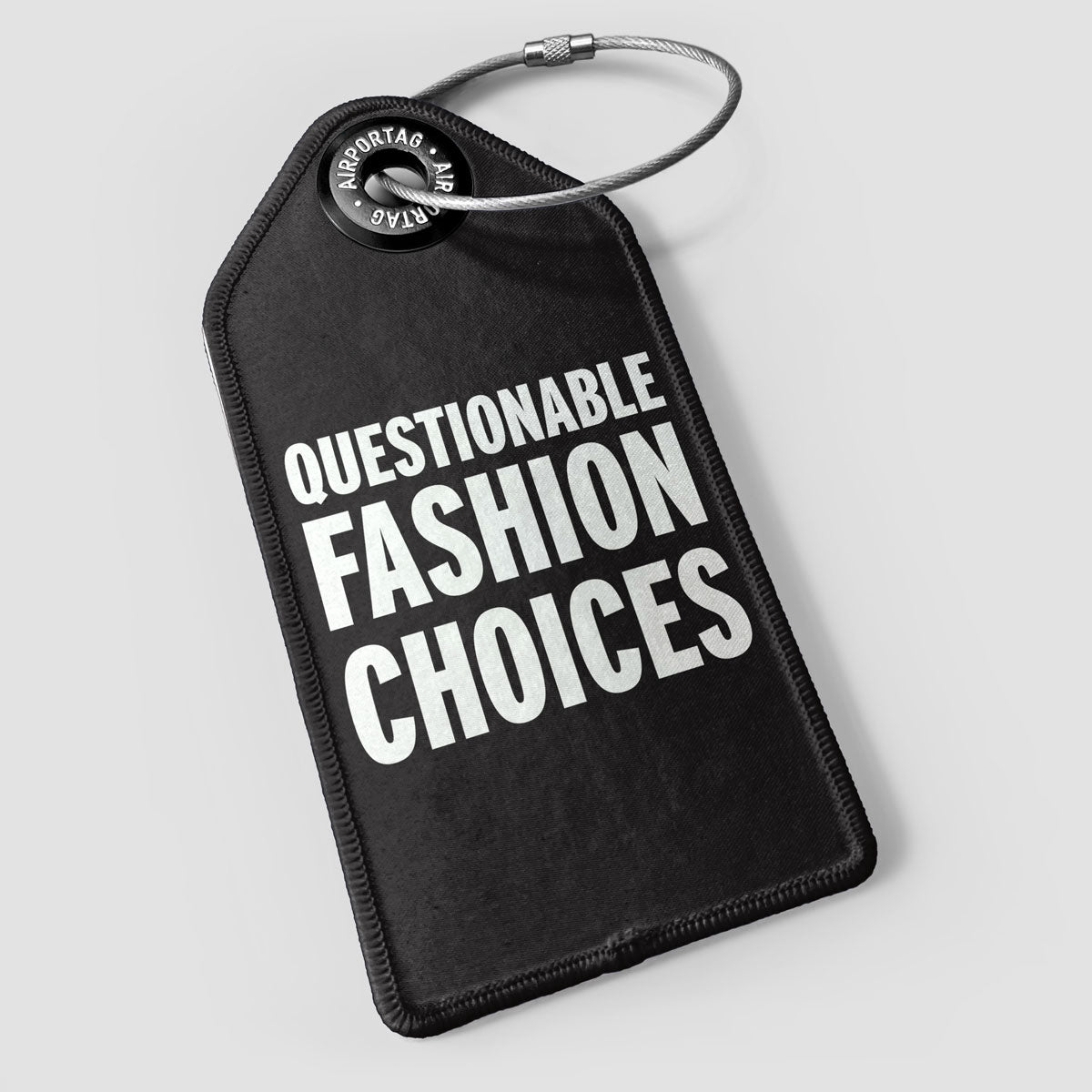 Questionable Fashion Choices - Luggage Tag