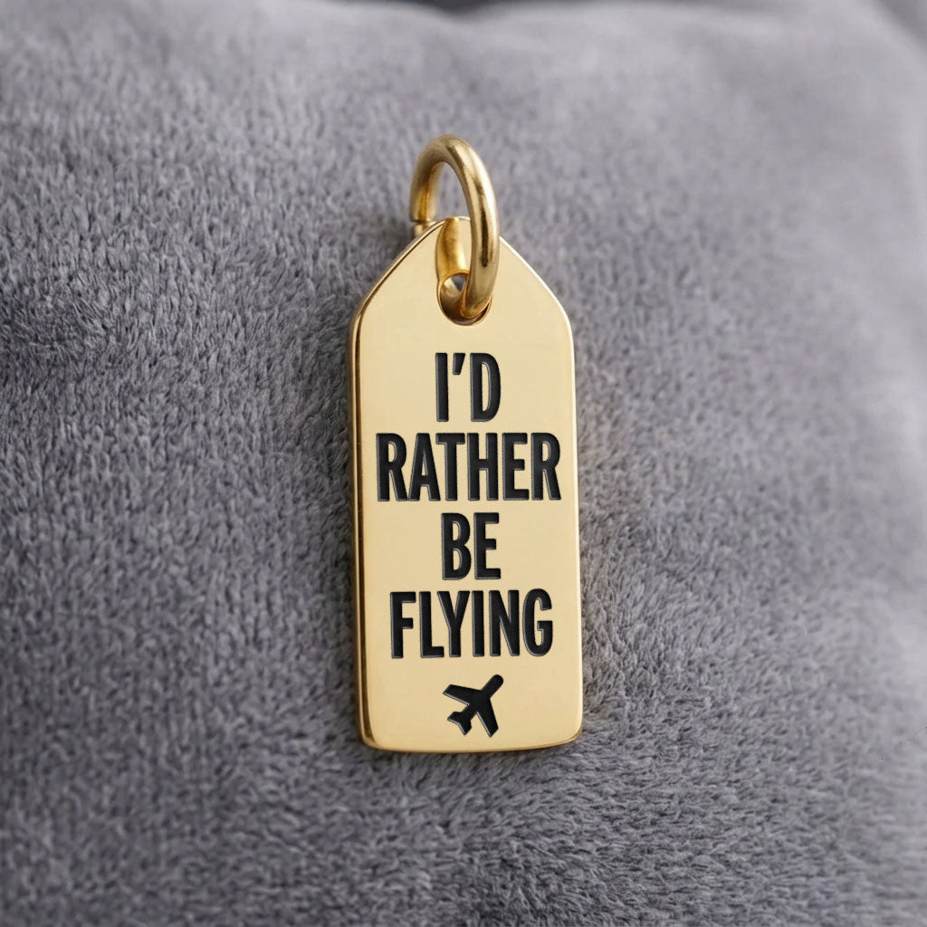 I'd Rather Be Flying - Mini Tag - Charm