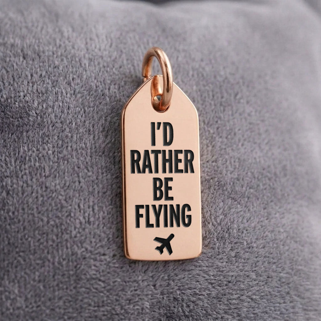 I'd Rather Be Flying - Mini Tag - Charm