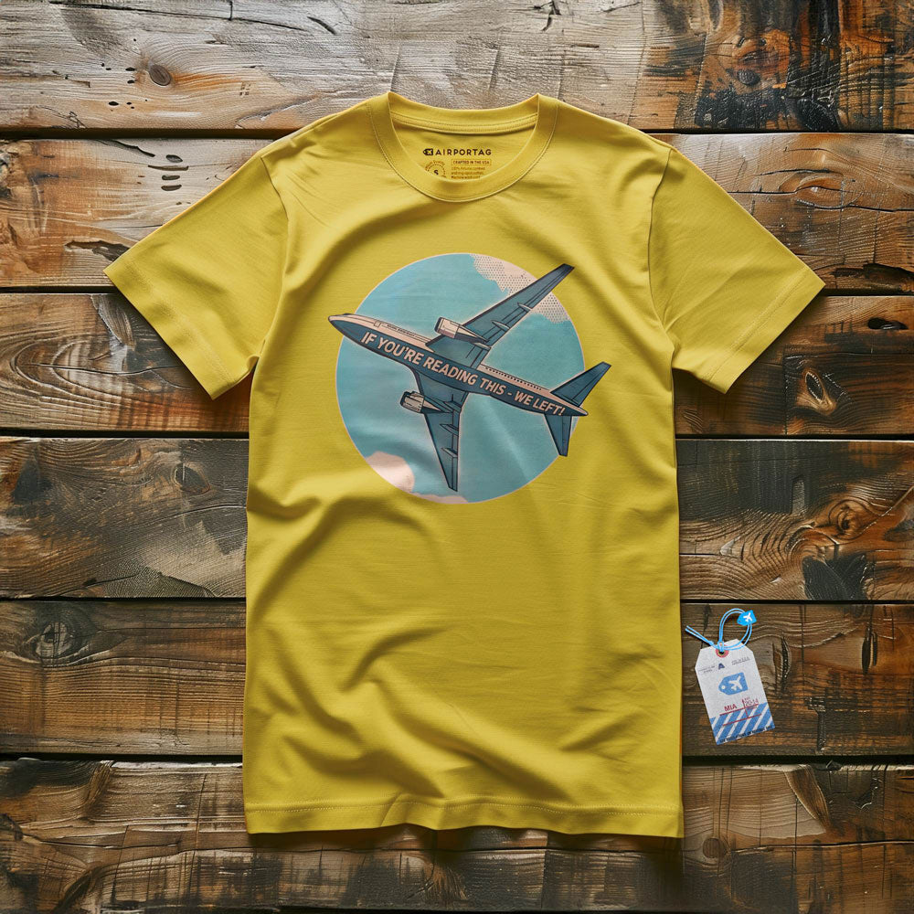 If Reading This, We Left - T-Shirt