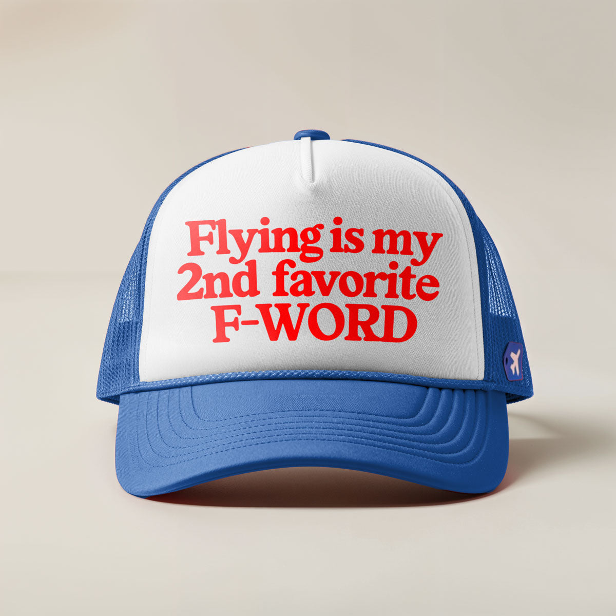 Flying Is My Second Favorite F-Word - Cap