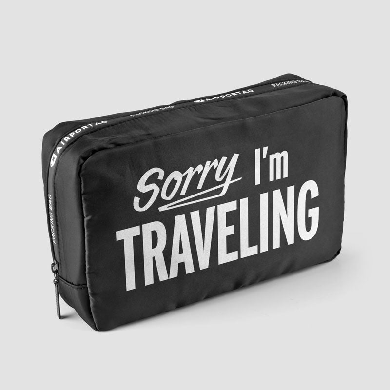 Sorry, I'm traveling - Packing Bag