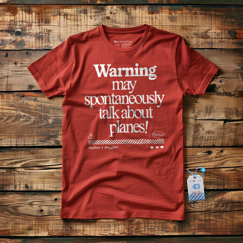 Warning May Talk About Airplanes - T-Shirt