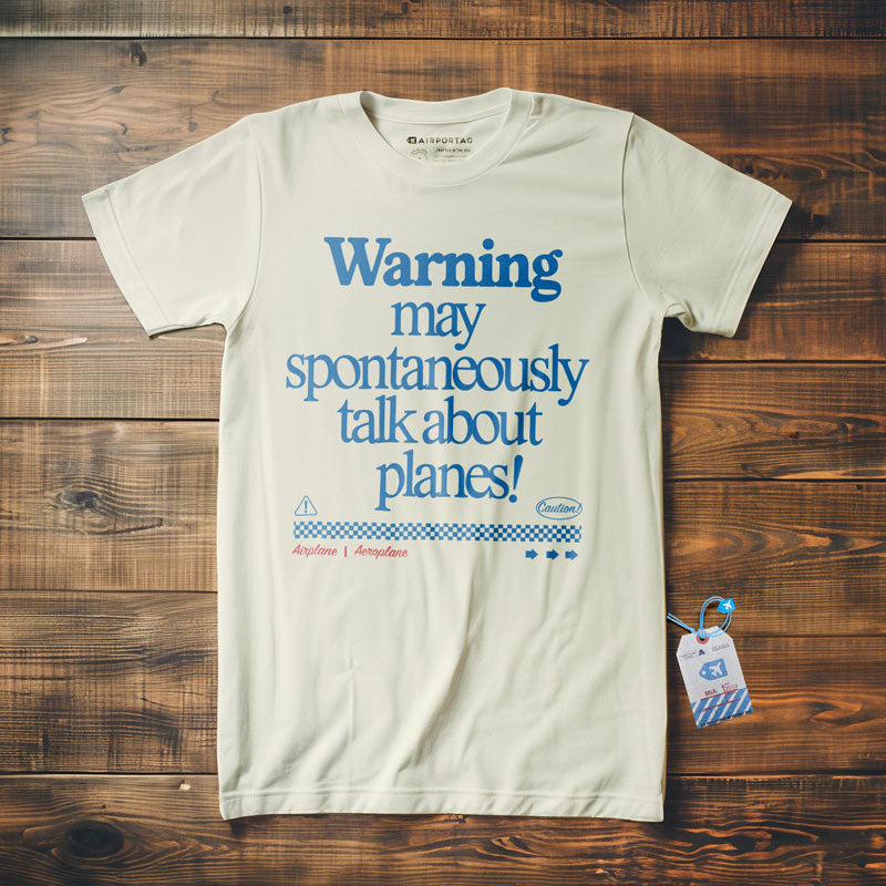 Warning May Talk About Airplanes - T-Shirt