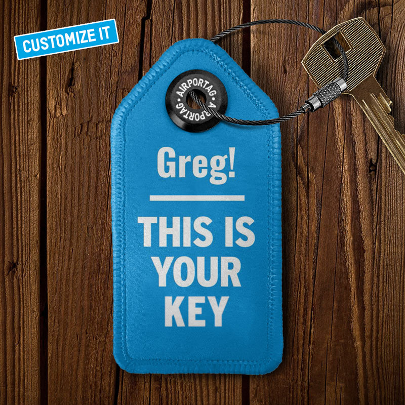 This Is Your Key - Tag Keychain