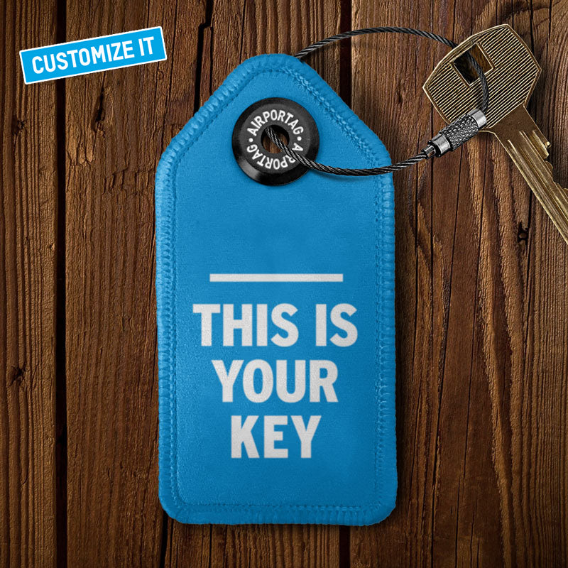 This Is Your Key - Tag Keychain