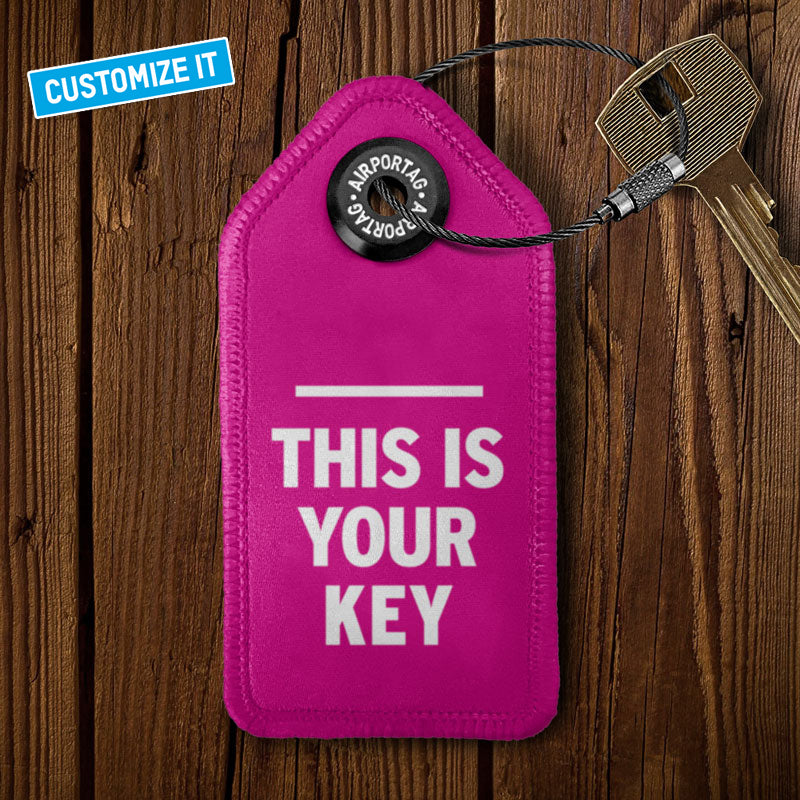 This Is Your Key - Tag Keychain