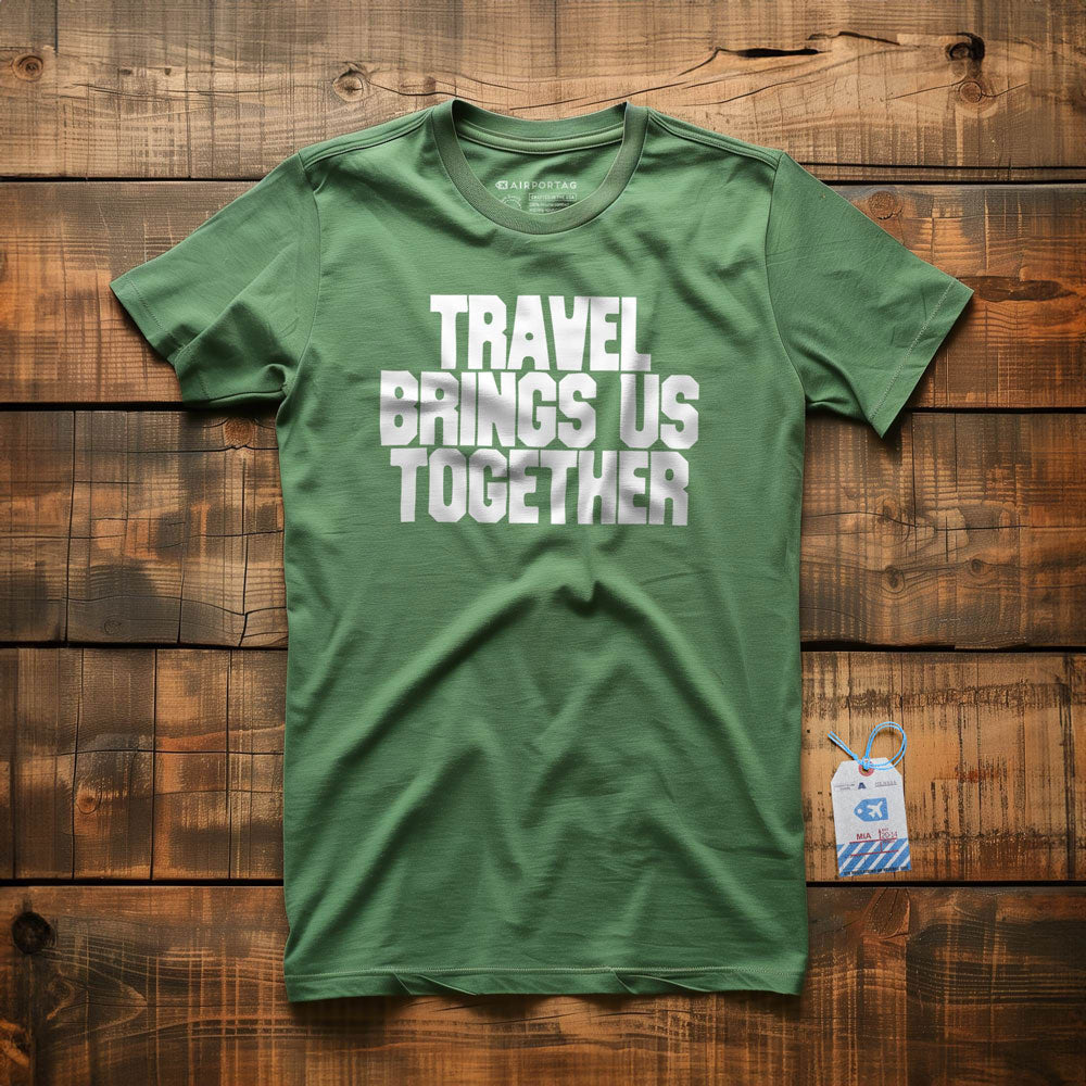 Travel Brings Us Together - T-Shirt