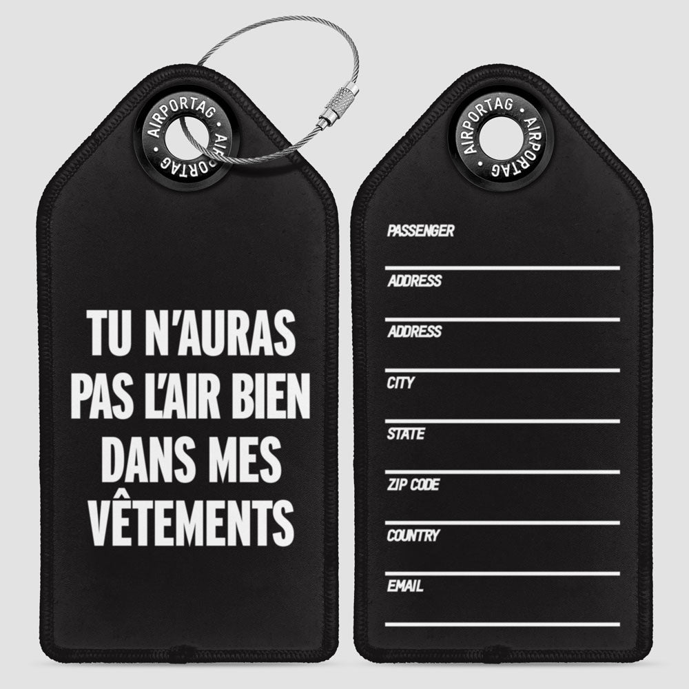 Vous n'aurez pas l'air bien - Étiquette de bagage