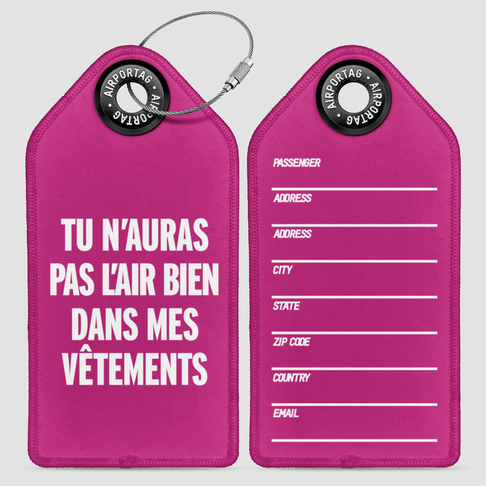 Vous n'aurez pas l'air bien - Étiquette de bagage