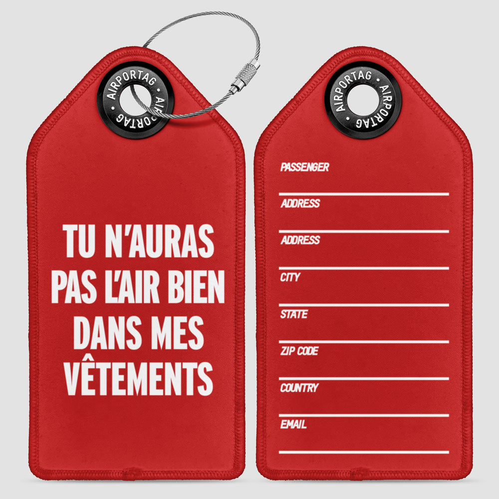 Vous n'aurez pas l'air bien - Étiquette de bagage