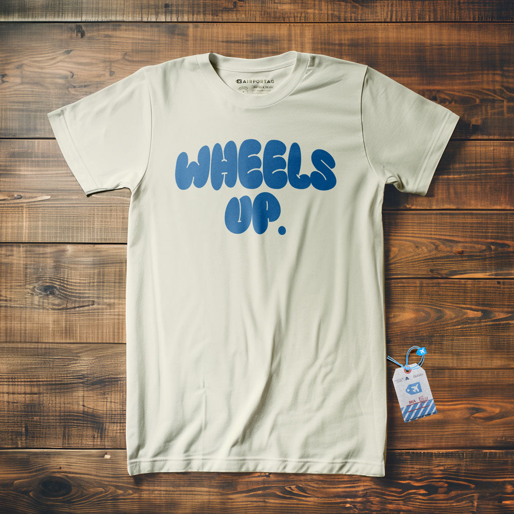 Wheels Up - T-Shirt