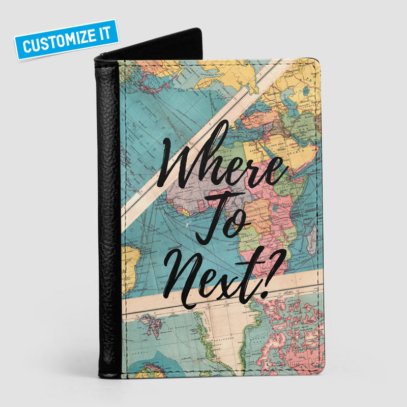 Where To Next? - Passport Cover