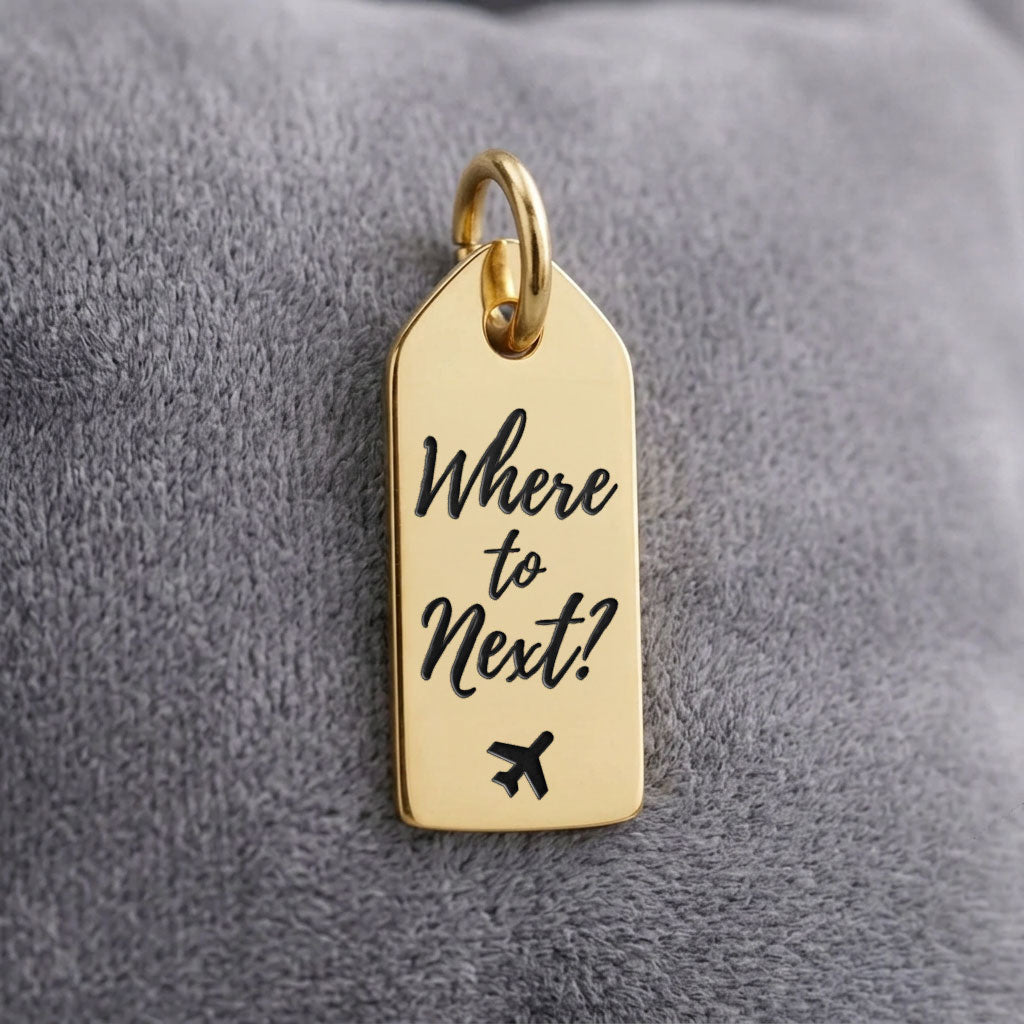 Where To Next? - Mini Tag - Charm