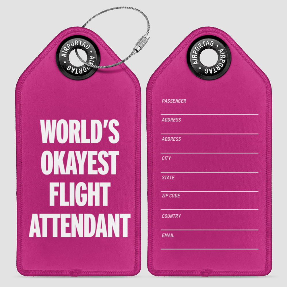 World's Okayest Flight Attendant - Luggage Tag