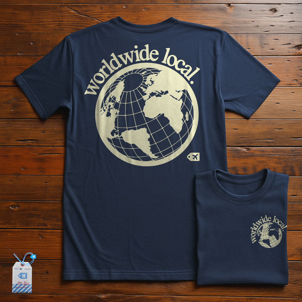 Worldwide Local - T-Shirt