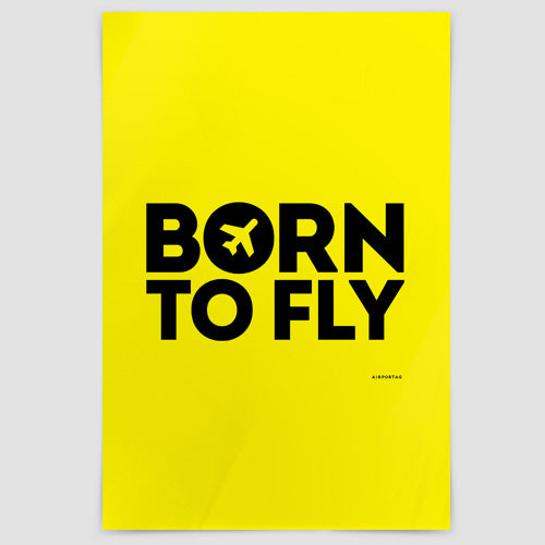 Born To Fly - Poster - Airportag