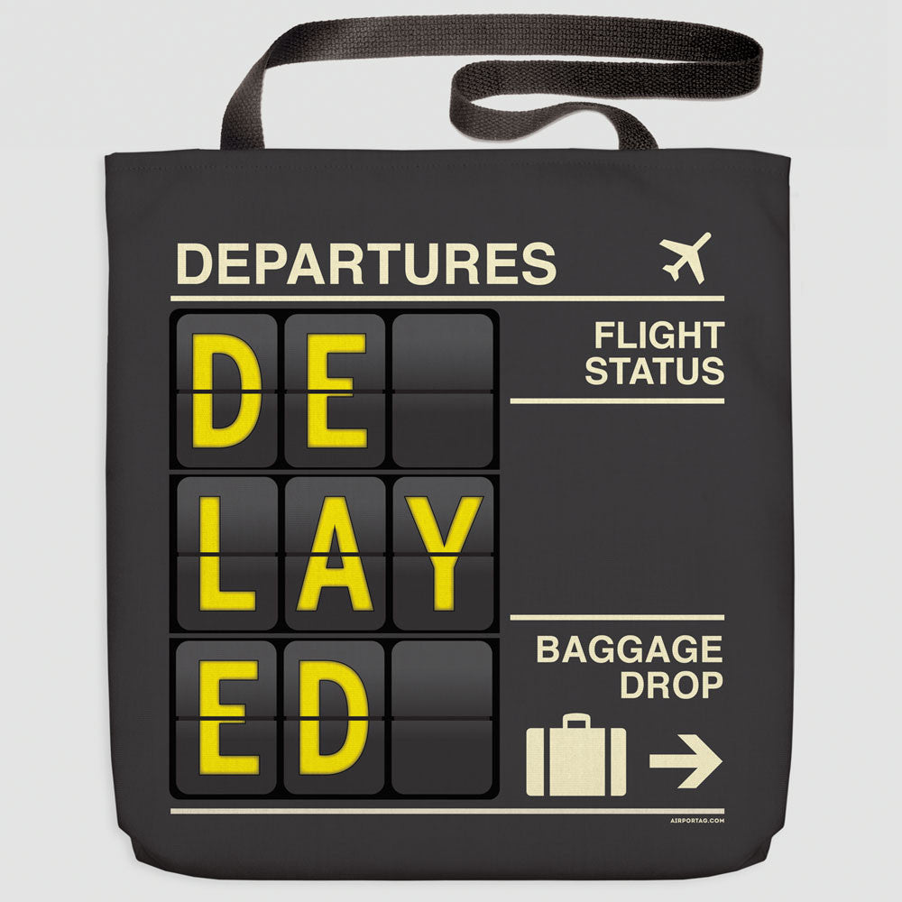 Delayed - Tote Bag - Airportag