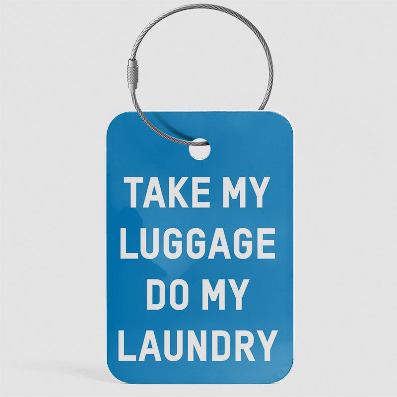 Take My Luggage Do My Laundry - ラゲッジタグ
