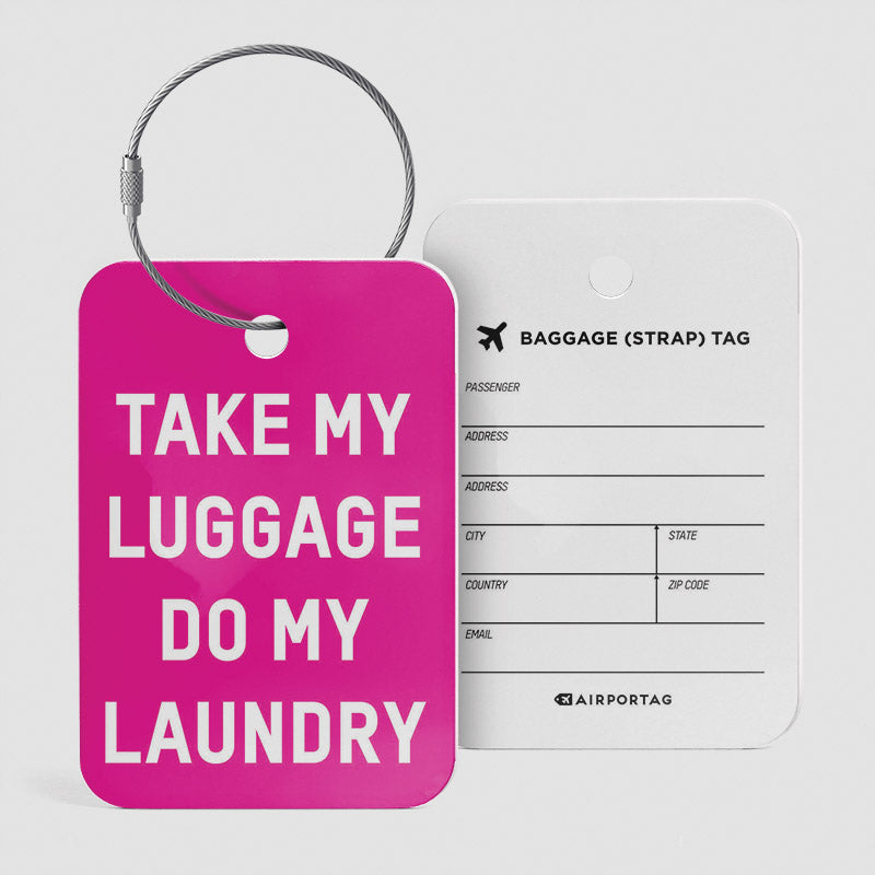 Take My Luggage Do My Laundry - ラゲッジタグ
