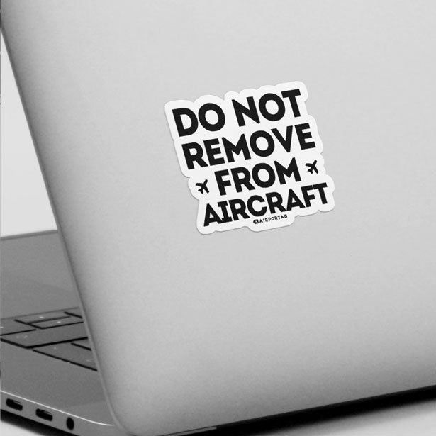 Do Not Remove - Sticker - Airportag