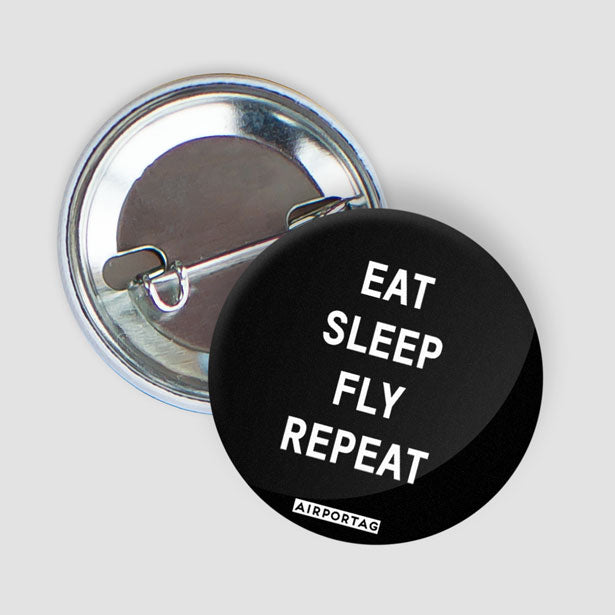 Eat Sleep Fly - Button - Airportag