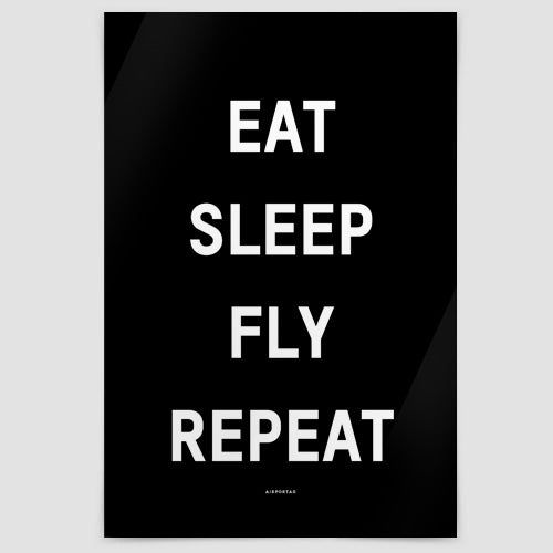 Eat Sleep Fly - Poster - Airportag