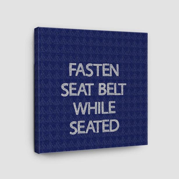 Fasten Seat Belt - Canvas - Airportag