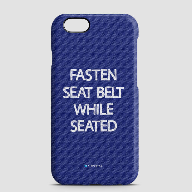 Fasten Seat Belt - Phone Case - Airportag