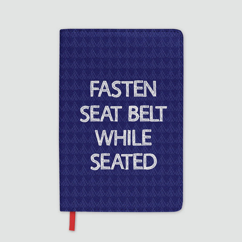 Fasten Seat Belt - Journal