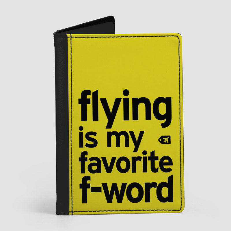 Flying Is My Favorite F-Word - Passport Cover