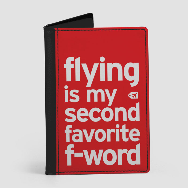 Flying Is My Second Favorite F-Word - Passport Cover
