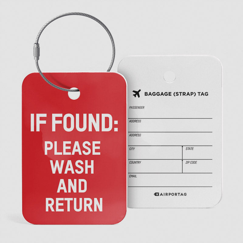 If Found Please Wash and Return - Luggage Tag