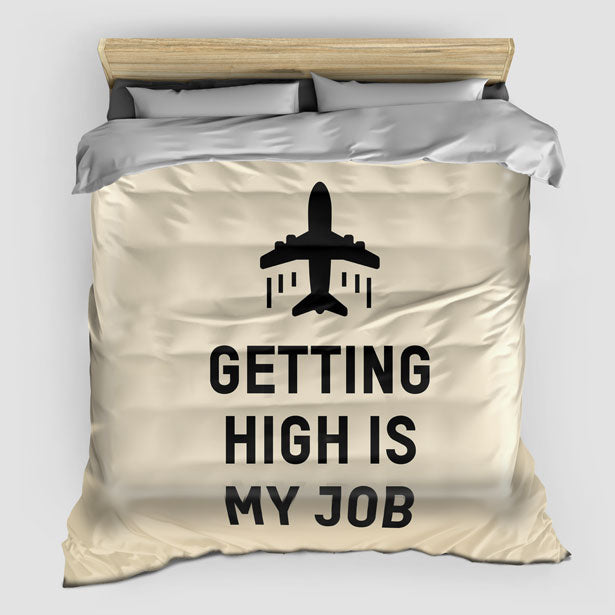 Getting High Is My Job - Comforter - Airportag