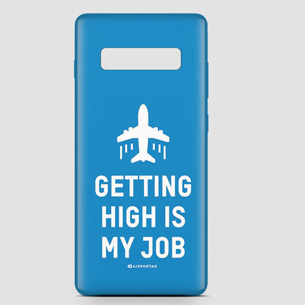 Getting High Is My Job - Phone Case - Airportag