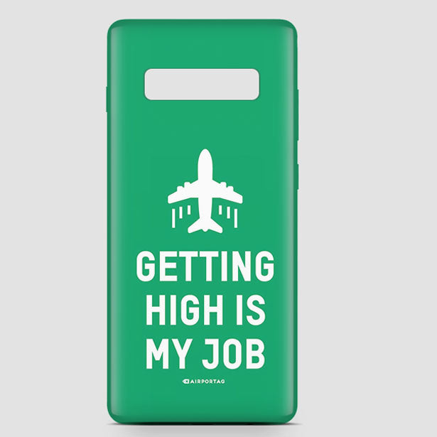 Getting High Is My Job - Phone Case - Airportag