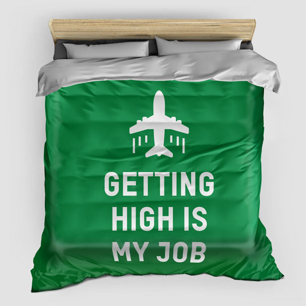 Getting High Is My Job - Comforter - Airportag