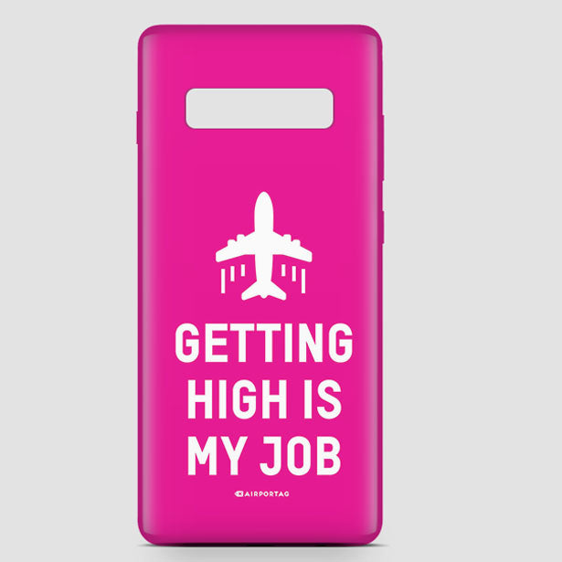 Getting High Is My Job - Phone Case - Airportag