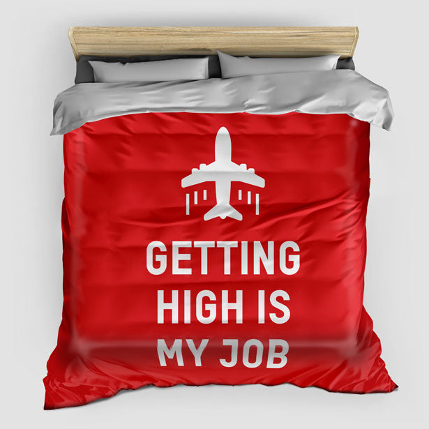 Getting High Is My Job - Duvet Cover - Airportag