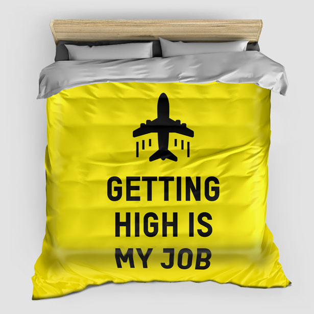 Getting High Is My Job - Comforter - Airportag