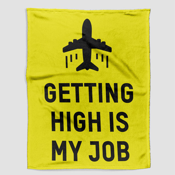 Getting High Is My Job - Blanket - Airportag