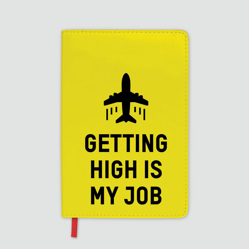 Getting High Is My Job - Journal