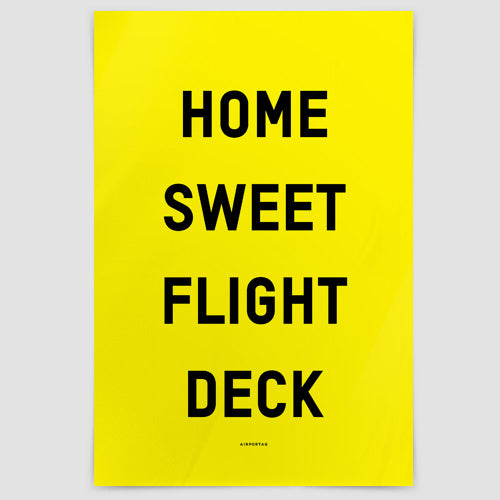 Home Sweet Flight Deck - Poster - Airportag