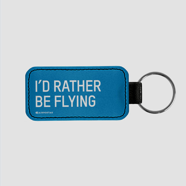 I'd rather be flying - Tag Keychain - Airportag