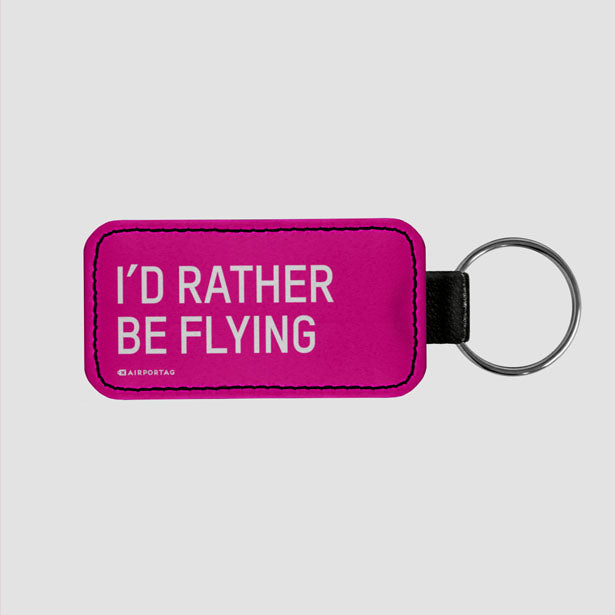 I'd rather be flying - Tag Keychain - Airportag