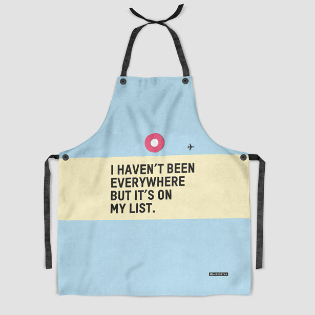 I Haven't Been - Kitchen Apron - Airportag