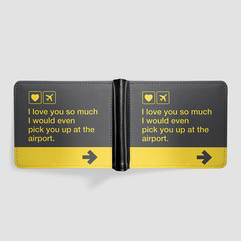 I love you ... pick you up at the airport - Men's Wallet