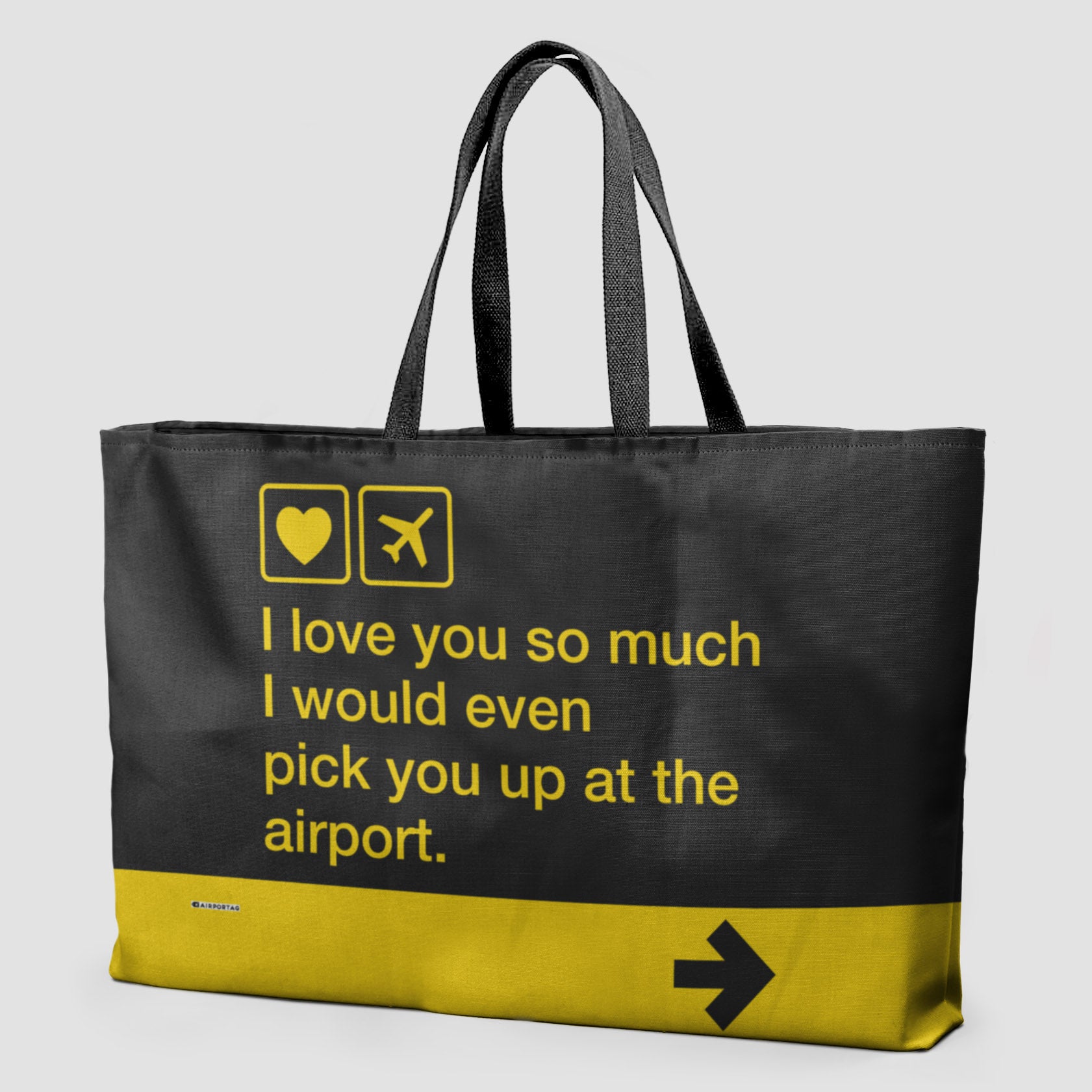 I love you ... pick you up at the airport - Weekender Bag - Airportag